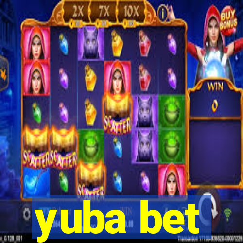 yuba bet